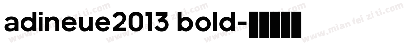 adineue2013 bold字体转换